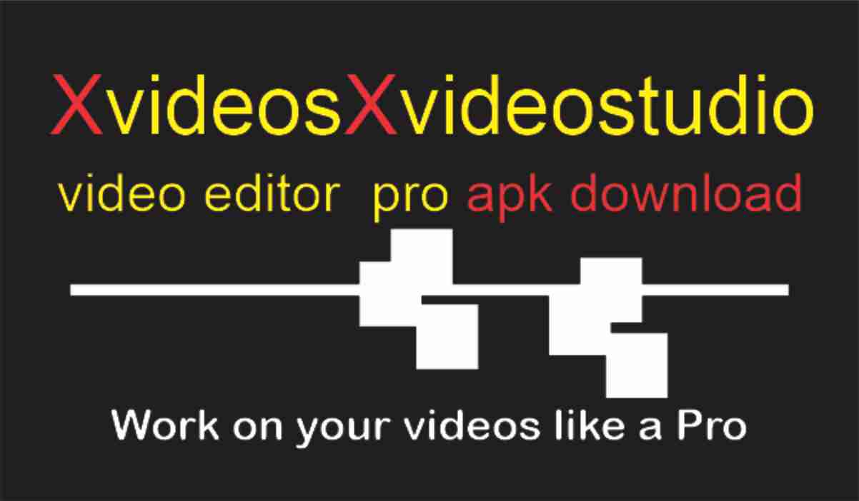 Xvideosxvideostudio video editor pro apkeo