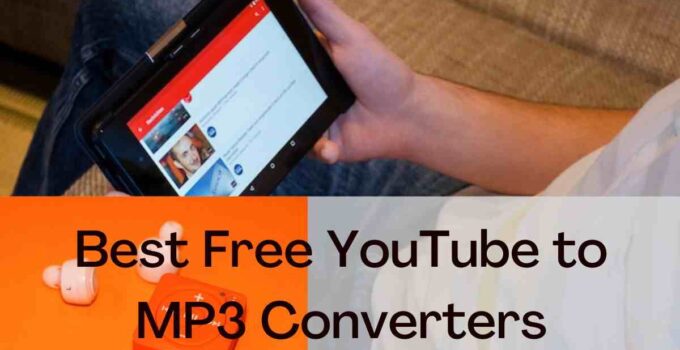 Best Free YouTube to MP3 Converters